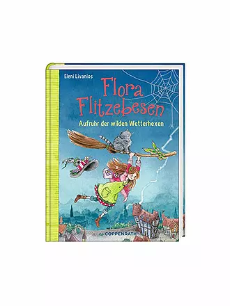 COPPENRATH VERLAG | Buch - Flora Flitzebesen - Aufruhr der wilden Wetterhexen (Gebundene Ausgabe) Band 2 | keine Farbe