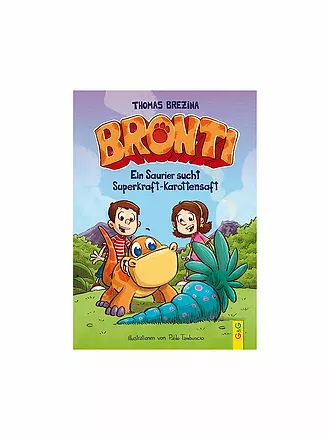 G & G VERLAG | Buch - Bronti - Ein Saurier sucht Superkraft-Karottensaft | keine Farbe