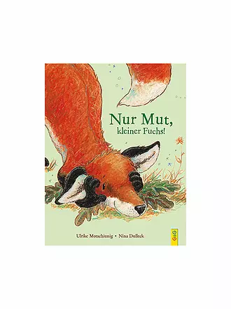 G & G VERLAG | Buch - Nur Mut, kleiner Fuchs! | keine Farbe