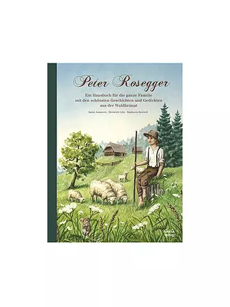 G & G VERLAG | Durch das Jahr mit Peter Rosegger. Ein Hausbuch für die ganze Familie | keine Farbe