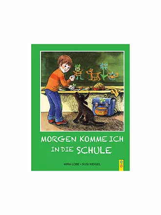 G & G VERLAG | Morgen komme ich in die Schule | keine Farbe