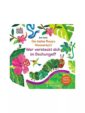 GERSTENBERG VERLAG | Buch - Die kleine Raupe Nimmersatt - Wer versteckt sich im Dschungel? | keine Farbe