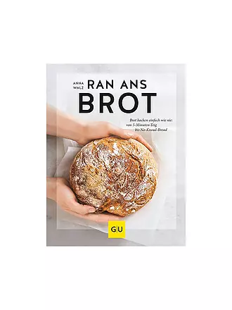GRAEFE UND UNZER | Kochbuch - Ran ans Brot | bunt