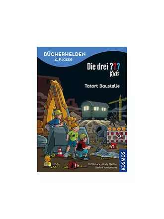 KOSMOS VERLAG | Buch - Die drei Fragezeichen - Tatort Baustelle, Ulf Blanck, Boris Pfeiffer | keine Farbe