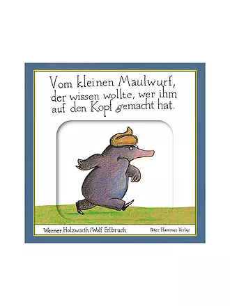 PETER HAMMER VERLAG | Buch - Vom kleinen Maulwurf der wissen wollte was er gemacht hat | keine Farbe