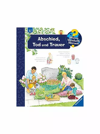 RAVENSBURGER | Buch - Wieso Weshalb Warum - Abschied, Tod und Trauer Band 42 | keine Farbe