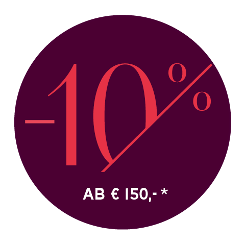 Ein dunkelroter Kreis mit dem Text „-10%“ in großen roten Zahlen. Darunter steht ein kleinerer Text mit dem Text „AB € 150,- *“.