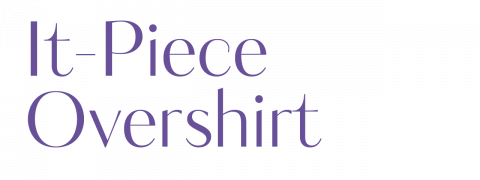 Lilafarbener Text auf weißem Hintergrund lautet „It-Piece Overshirt“.