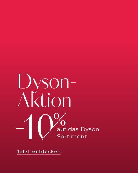 Rote Werbung mit weißem Text in Deutsch: "Dyson-Aktion -10% auf das Dyson Sortiment. Jetzt entdecken." Wirbt für einen Rabatt von 10% auf Dyson Produkte.