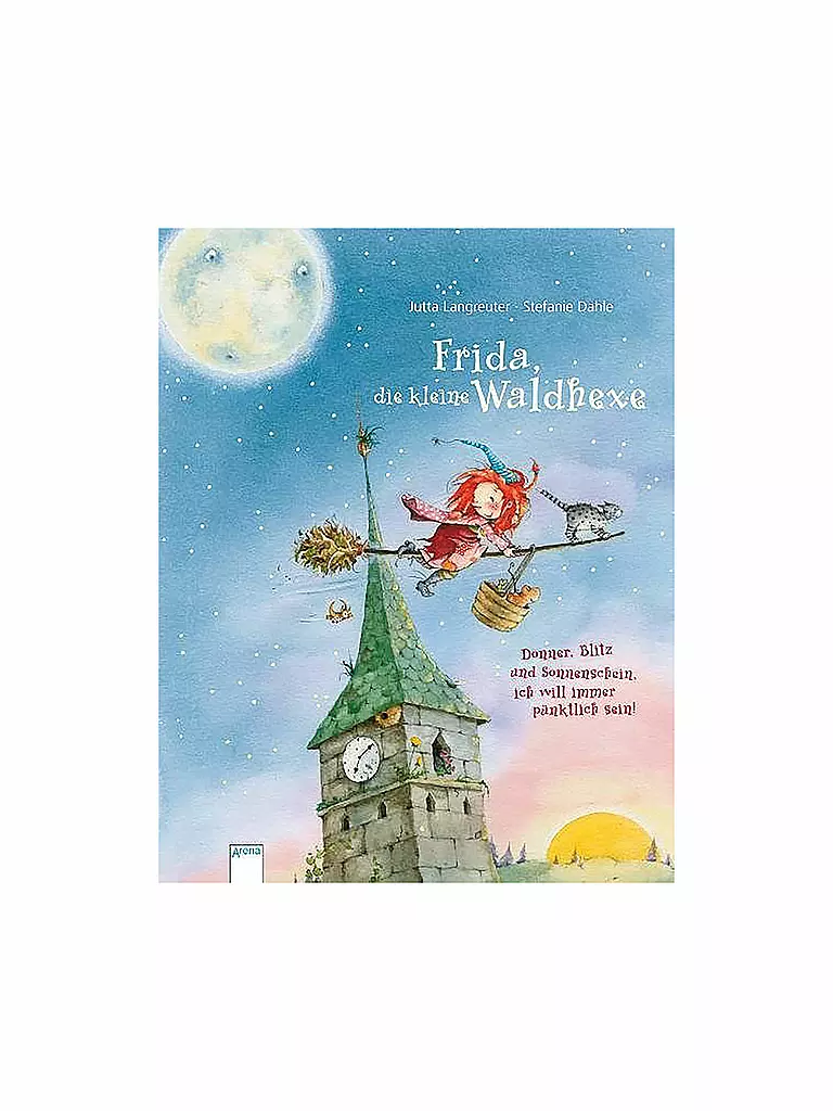 ARENA VERLAG | Buch - Frida, die kleine Waldhexe - Donner, Blitz und Sonnenschein, ich will immer pünktlich sein! | keine Farbe