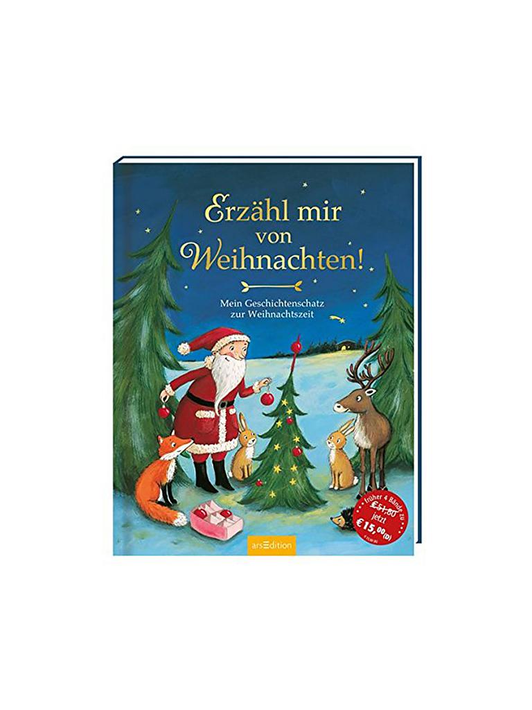 ARS EDITION VERLAG | Buch - Erzähl mir von Weihnachten - Mein Geschichtenschatz zur Weihnachtszeit (Gebundene Ausgabe) | keine Farbe