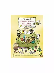 BELTZ & GELBERG VERLAG | Buch - Vielleicht ist auch alles Unsinn was ich sage (Gebundene Ausgabe) | Keine Farbe