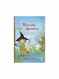 BOJE VERLAG | Buch - Petronella Apfelmus - Zauberschlaf und Knallfroschchaos | keine Farbe
