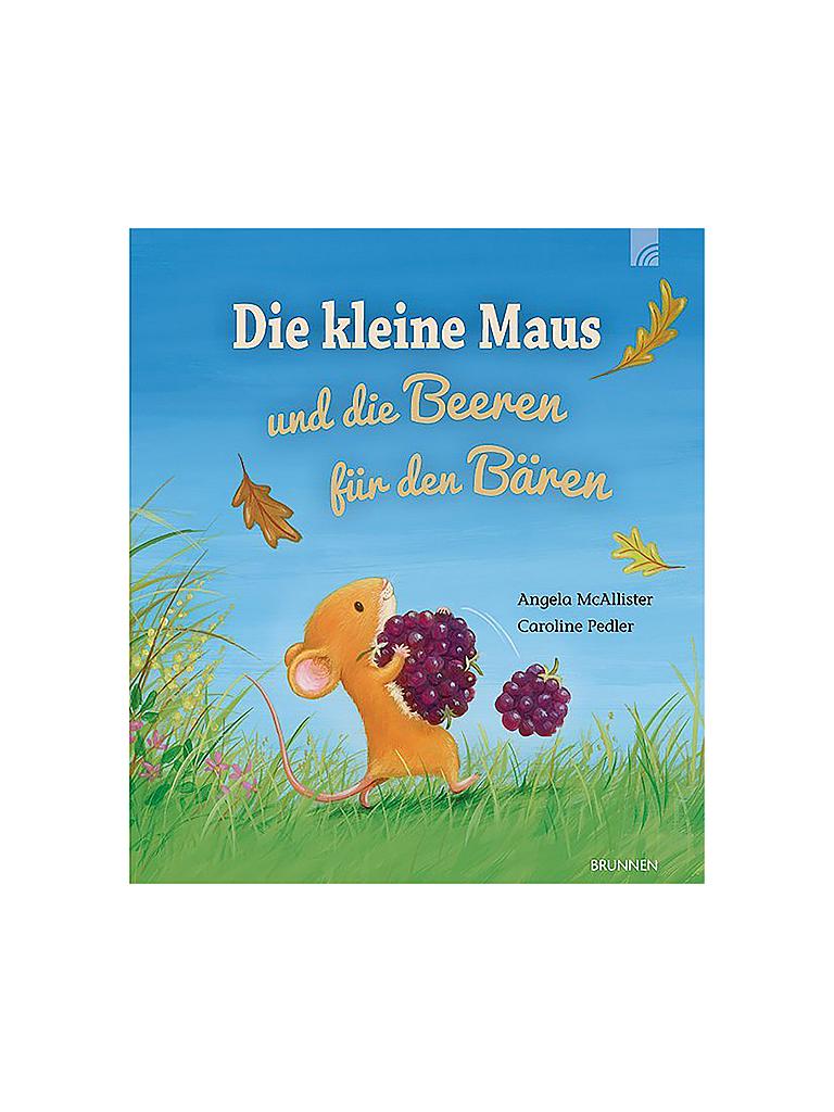 BRUNNEN VERLAG | Buch - Die kleine Maus und die Beeren für den Bären | keine Farbe