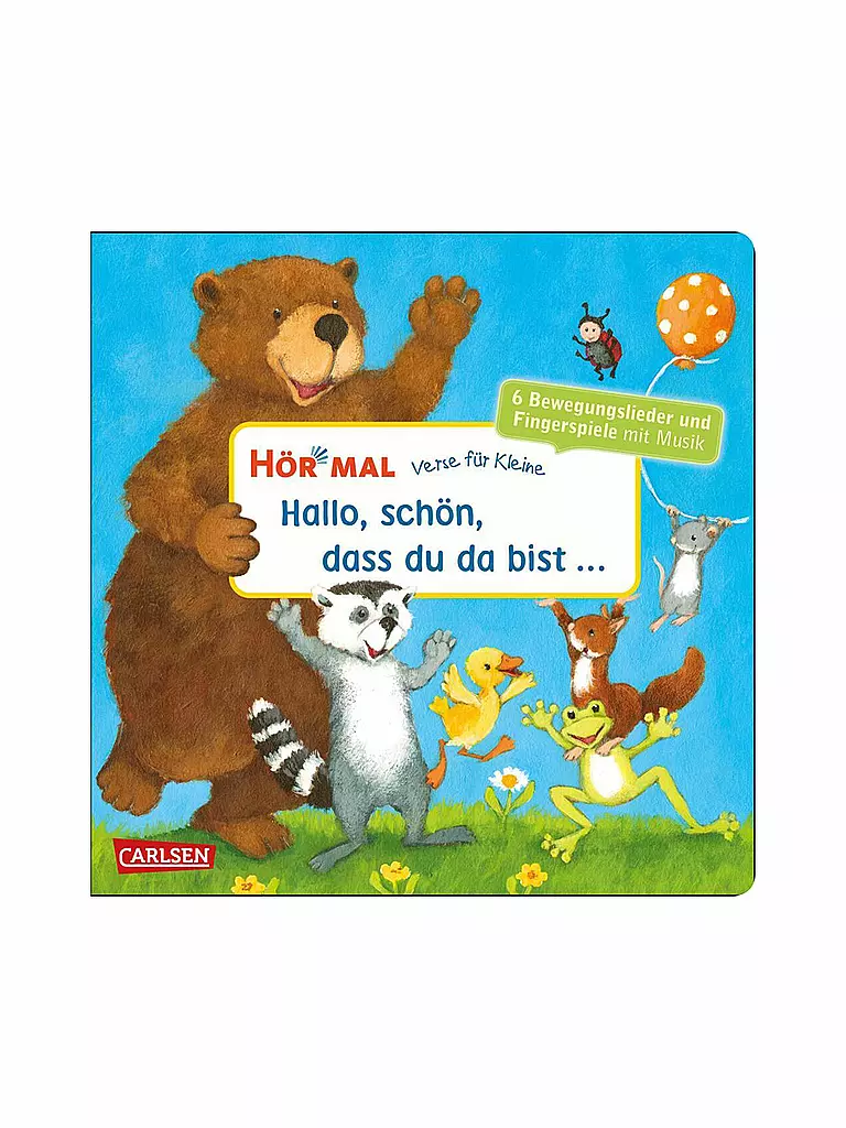 CARLSEN VERLAG | Hör mal (Soundbuch): Verse für Kleine: Hallo, schön, dass du da bist ... | keine Farbe