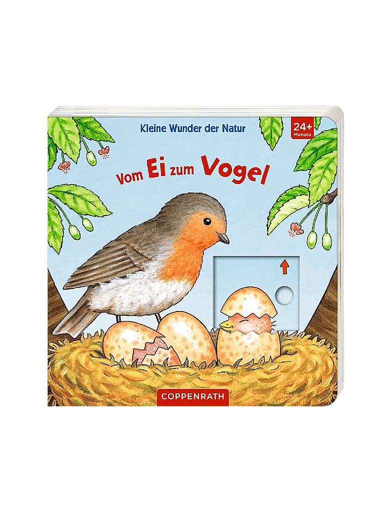 COPPENRATH VERLAG | Buch - Kleine Wunder der Natur - Vom Ei zum Vogel | keine Farbe