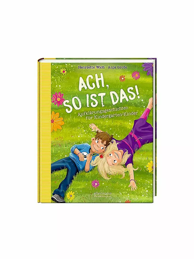 ELLERMANN VERLAG | Ach so ist das! -  Aufklärungsgeschichten für Kindergarten-Kinder | keine Farbe