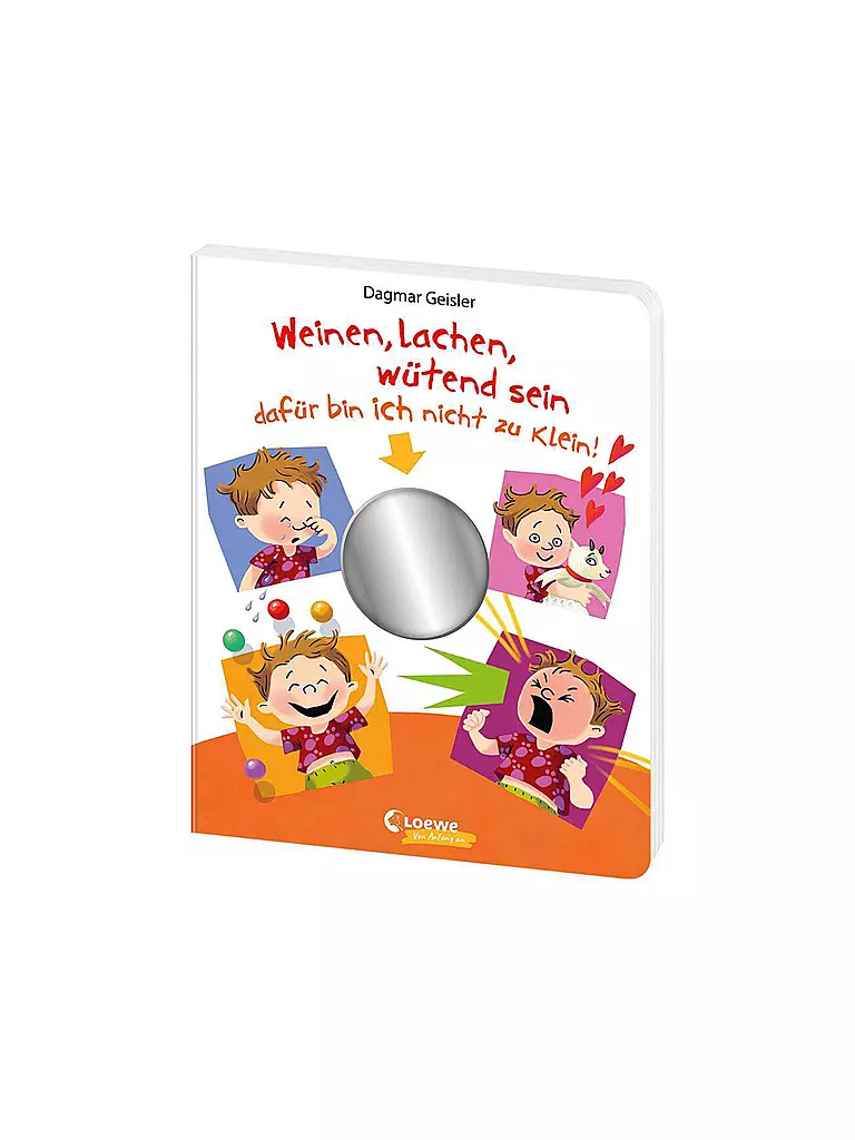 LOEWE VERLAG | Buch - Weinen, lachen, wütend sein - dafür bin ich nicht zu klein!  | keine Farbe