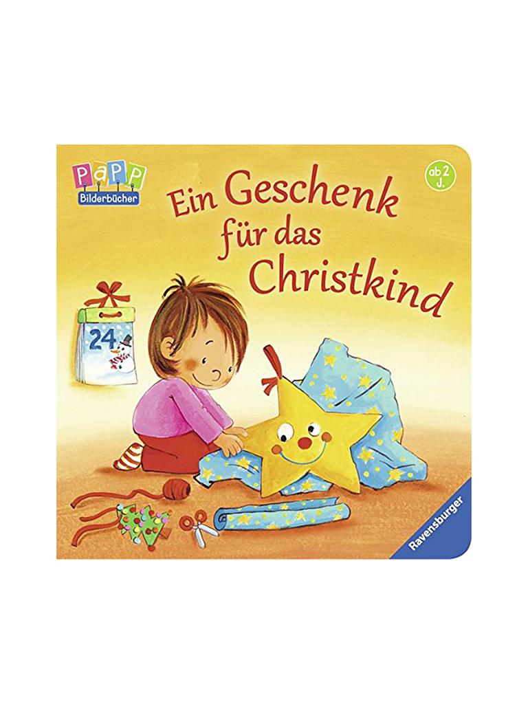 Geschenk Für 19 Jährigen Sohn RAVENSBURGER Buch - Ein Geschenk für das Christkind (Pappbilderbuch