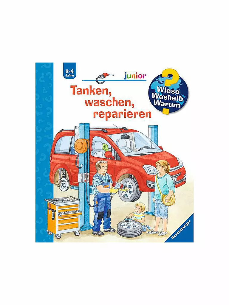 RAVENSBURGER | Buch - Wieso Weshalb Warum Junior - Tanken, waschen, reparieren | keine Farbe