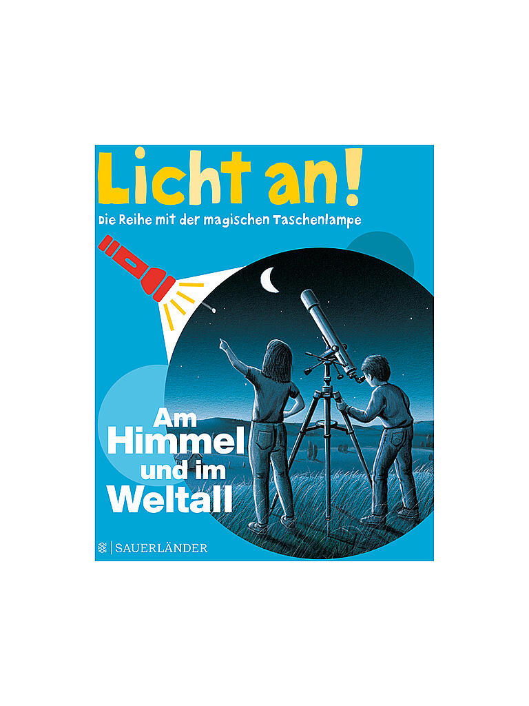 SAUERLAENDER VERLAG | Buch - Licht an! Am Himmel und im Weltall | keine Farbe