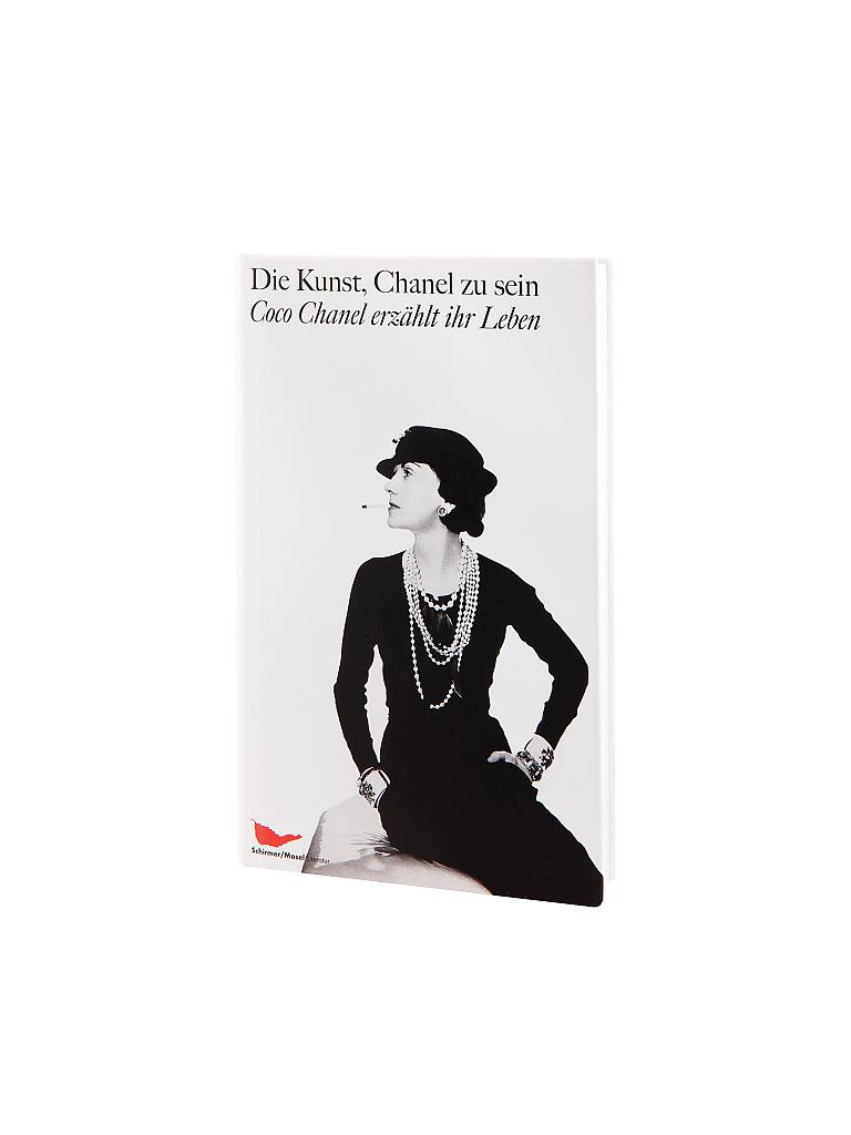 SCHIRMER GRAF | Buch - Die Kunst, Chanel zu sein: Coco Chanel erzählt ihr Leben | 
