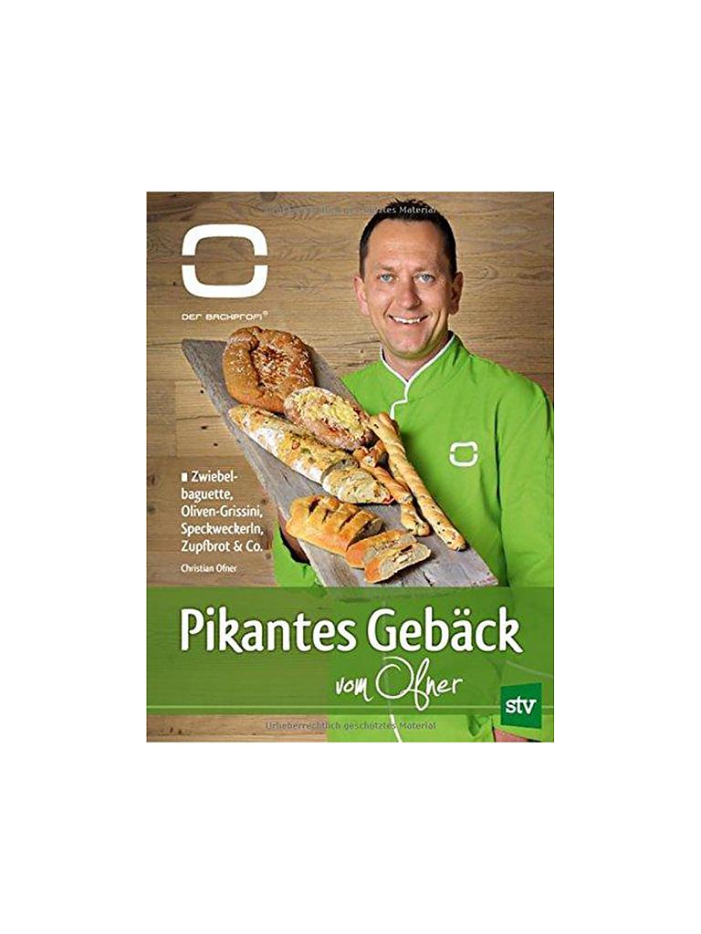 STOCKER VERLAG | Kochbuch - Pikantes Gebäck vom Ofner | bunt