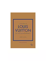 SUITE | Buch - LITTLE BOOK OF LOUIS VUITTON Die Geschichte des legendären Modehauses  Homer Karen  | keine Farbe