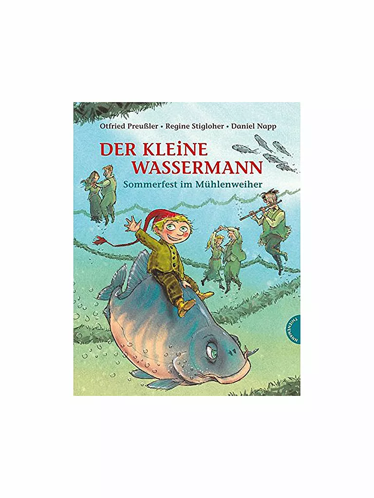 THIENEMANN VERLAG | Buch - Der kleine Wassermann - Sommerfest im Mühlenweiher (Gebundene Ausgabe) | keine Farbe