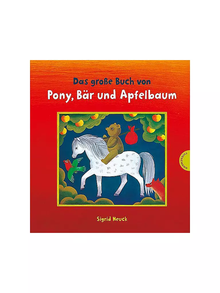 THIENEMANN VERLAG | Das große Buch von Pony, Bär und Apfelbaum | keine Farbe