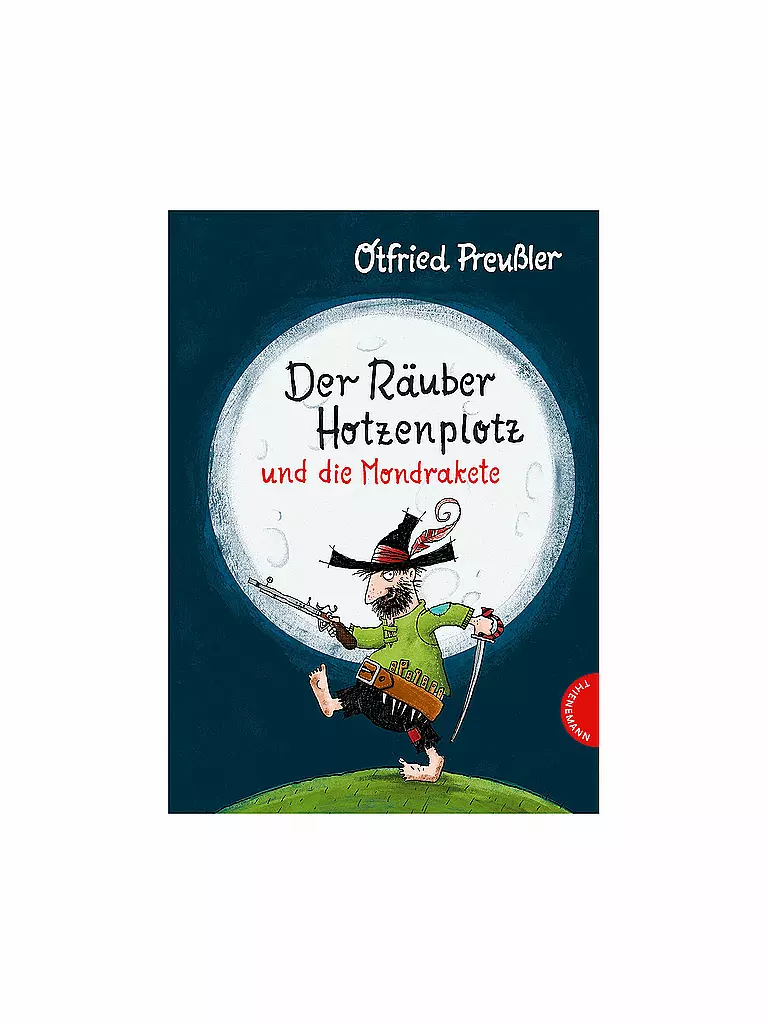 THIENEMANN VERLAG | Der Räuber Hotzenplotz und die Mondrakete (Gebundene Ausgabe) | keine Farbe