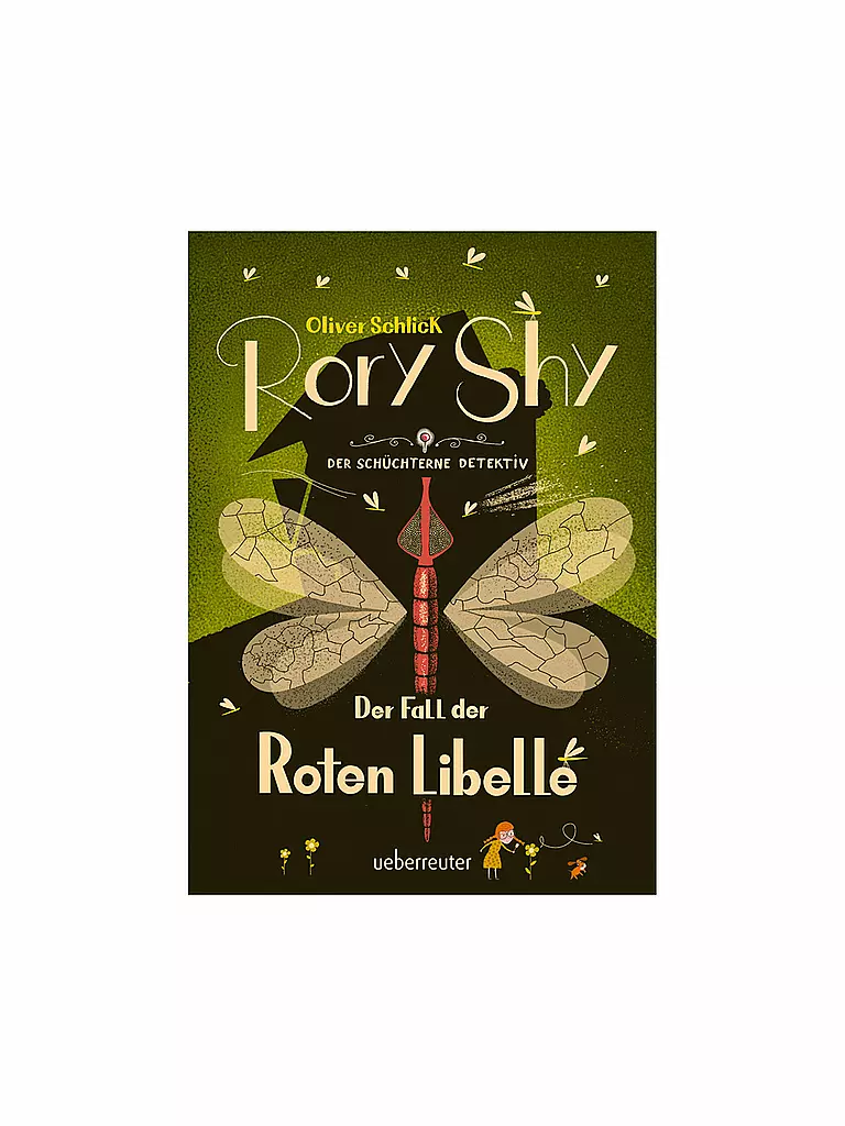 UEBERREUTER VERLAG |  Rory Shy, der schüchterne Detektiv - Der Fall der Roten Libelle (Band 2) | keine Farbe